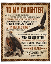 When Life's Troubles Eagle Dad To Daughter Fleece Blanket - 50" x 60" front
