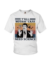 Y'All MothaFckas Need Science Youth T-Shirt tile