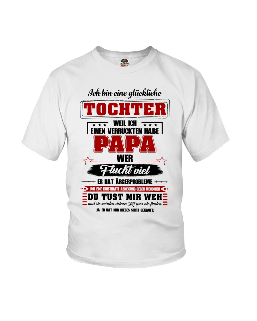 Eine Gluckliche Tochter Einen Verruckten Habe Papa Youth T-Shirt