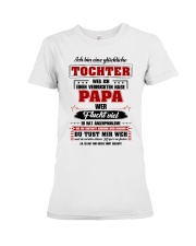 Eine Gluckliche Tochter Einen Verruckten Habe Papa Premium Fit Ladies Tee thumbnail