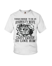 Tough Enough to be an asshole's wife Youth T-Shirt thumbnail