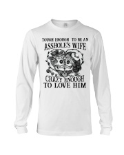Tough Enough to be an asshole's wife Long Sleeve Tee thumbnail