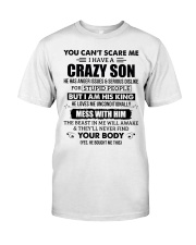 You Can't Scare Me I Have A Crazy Son Premium Fit Mens Tee tile