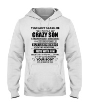 You Can't Scare Me I Have A Crazy Son Hooded Sweatshirt tile