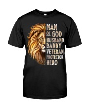 Man Of God Husband Daddy Veteran Protecor Hero Classic T-Shirt front
