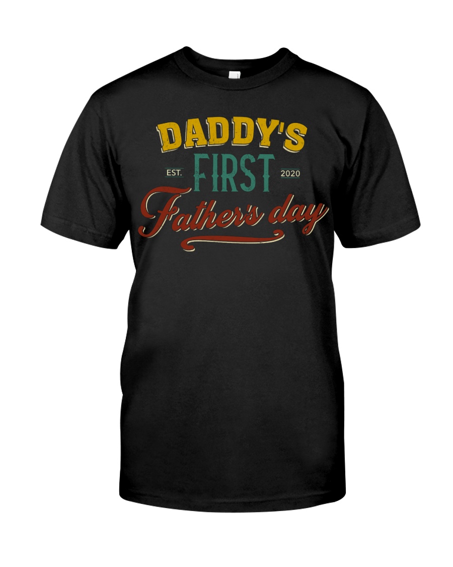 Daddy's First Father's Day Classic T-Shirt