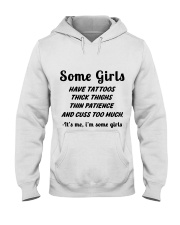 Some Girls Have Tattoos Thick Things It's Me Hooded Sweatshirt tile