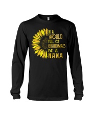 In A World Full Of Grandmas Be A Nana Long Sleeve Tee thumbnail