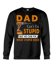 Dad Can Fix What Stupid Does Crewneck Sweatshirt thumbnail