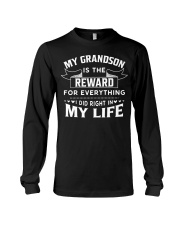 My Grandson Is The Reward For Everything Long Sleeve Tee thumbnail