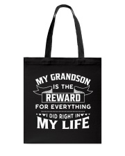 My Grandson Is The Reward For Everything Tote Bag thumbnail