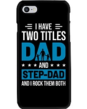 I Have Two Titles Dad And Step Dad Phone Case thumbnail