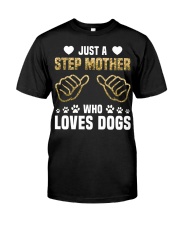 Just A Step Mother Who Loves Dogs Classic T-Shirt thumbnail