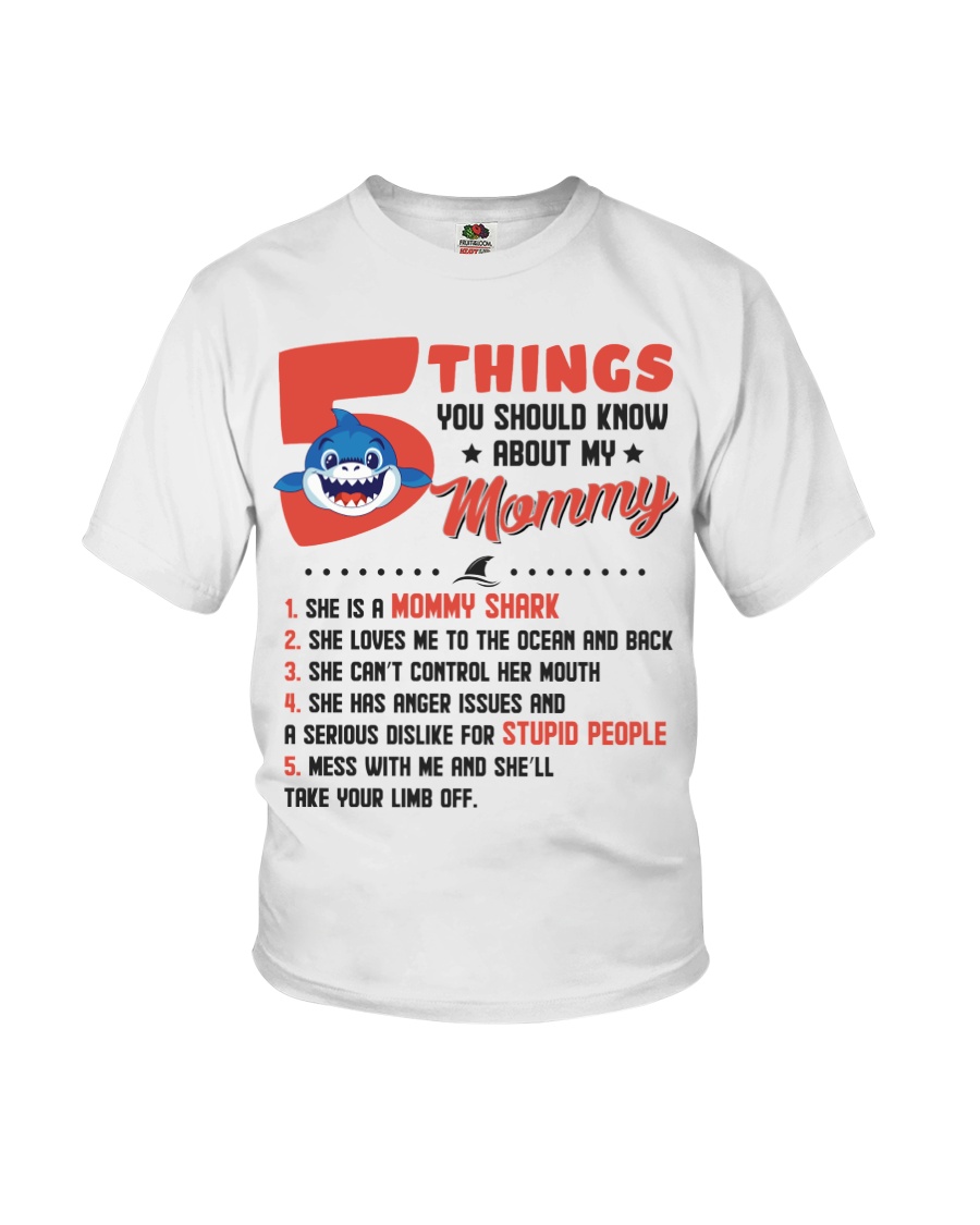5 Things You Should Know About My Mommy Youth T-Shirt