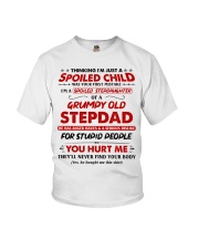 I'm A Spoiled Stepdaughter Of A Grumpy Old Stepdad Youth T-Shirt front