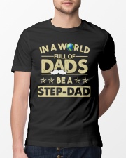 In A World Full Of Dads Be A Stepdad Classic T-Shirt lifestyle-mens-crewneck-front-13