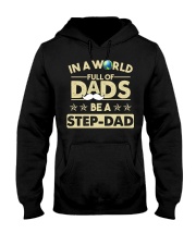 In A World Full Of Dads Be A Stepdad Hooded Sweatshirt thumbnail