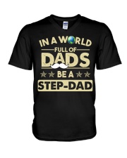 In A World Full Of Dads Be A Stepdad V-Neck T-Shirt thumbnail