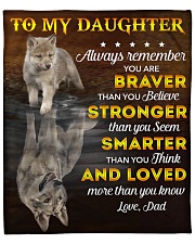 You Are Braver Stronger Smarter Dad To Daughter Fleece Blanket - 50" x 60" front