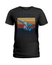 Skydiving is not for you Ladies T-Shirt tile