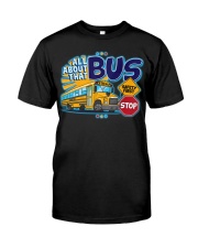 all about that bus Classic T-Shirt front