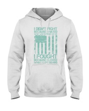 I didnt fight because i hated what Hooded Sweatshirt tile
