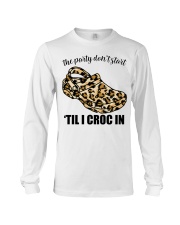 The party don't start 'til i croc in Long Sleeve Tee tile