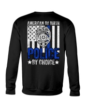 American by birth police by choice Crewneck Sweatshirt tile