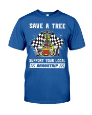 Save a tree support your local Classic T-Shirt tile