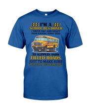 I'M A SCHOOL BUS DRIVER Classic T-Shirt tile