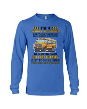 I'M A SCHOOL BUS DRIVER Long Sleeve Tee tile