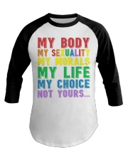 My body My choice Baseball Tee tile