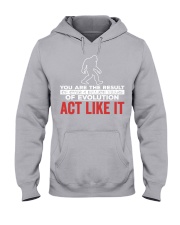 act like it bigfoot Hooded Sweatshirt front