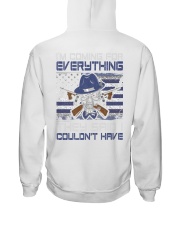 Im coming for everything they said i couldnt have Hooded Sweatshirt tile
