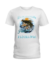 If i'm missing I'm probably fishing Ladies T-Shirt tile