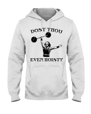 DOST THOU EVEN HOIST Hooded Sweatshirt tile