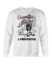 Always a firefighter Crewneck Sweatshirt thumbnail