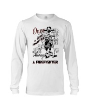Always a firefighter Long Sleeve Tee thumbnail