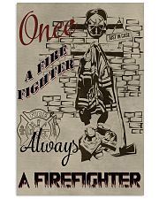 Always a firefighter 11x17 Poster front