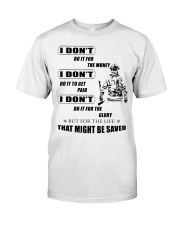i don't do it for Classic T-Shirt thumbnail