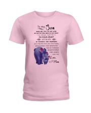 Make it the meaningful message to your son Ladies T-Shirt thumbnail
