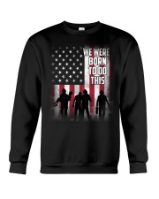 We were born to do this Crewneck Sweatshirt thumbnail
