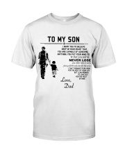 Make it the meaningful message to your son Classic T-Shirt thumbnail