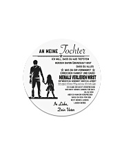 Make it the meaningful message to your daughter Circle Magnet thumbnail