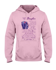 Make it the meaningful message to your daughter Hooded Sweatshirt thumbnail