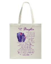 Make it the meaningful message to your daughter Tote Bag thumbnail