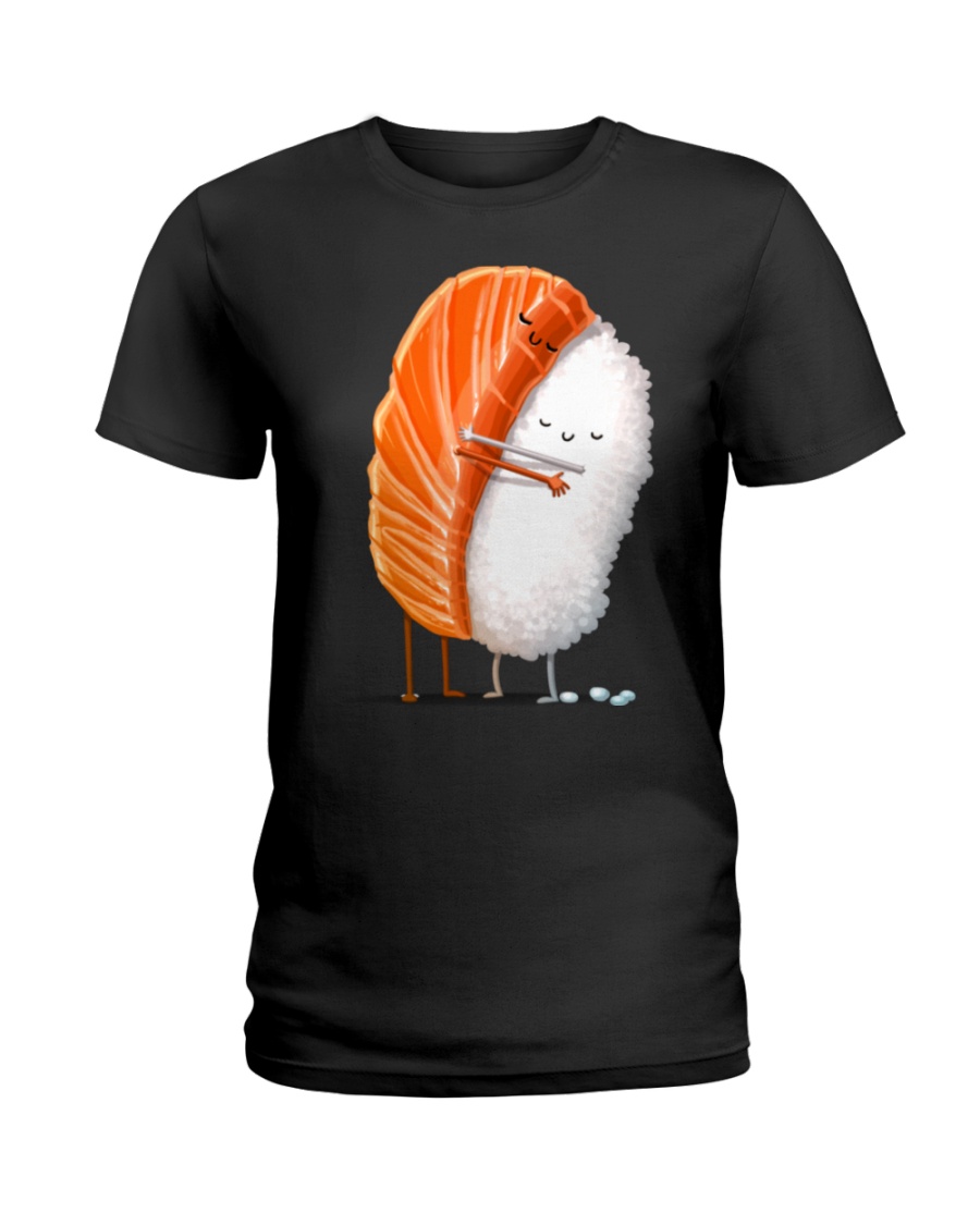 Sushi Sushi Shirt Sushi Funny Sushi Sushi Sushi Ladies T-Shirt