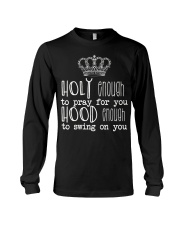 holly-enough-to-pray-for-you Long Sleeve Tee thumbnail