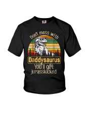 Dont Mess With Daddysaurus Youll Get Jurasskicked Youth T-Shirt thumbnail