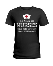 Be Nice To Nurses They Keep Docto t Ladies T-Shirt tile